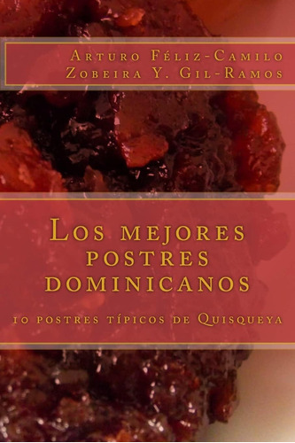 Libro Los Mejores Postres Dominicanos 10 Postres Típicos De