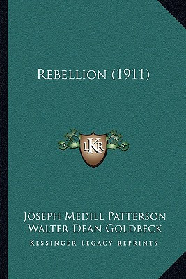 Libro Rebellion (1911) - Patterson, Joseph Medill