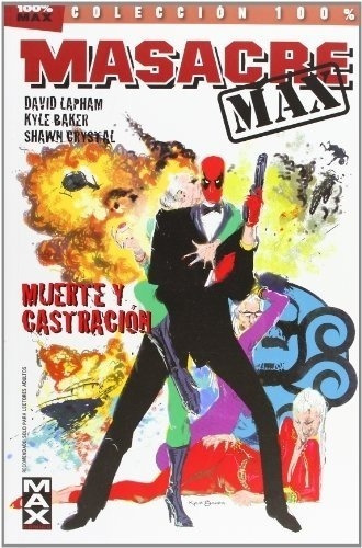 Colecc. 100% Marvel Masacre Max # 03: Ímuerte Y Castracion! 