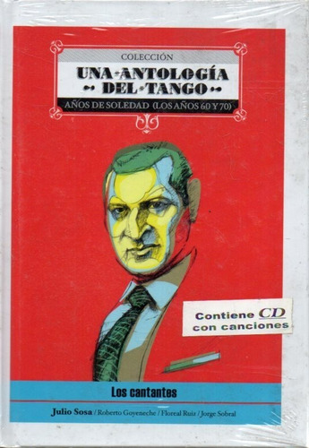 Los Cantantes Una Antologia Del Tango 