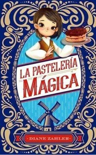 Libro La Pastelería Mágica