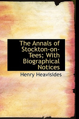 Libro The Annals Of Stockton-on-tees; With Biographical N...