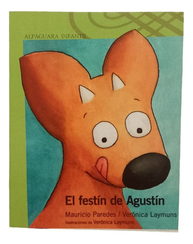 El Festin De Agustín /mauricio Paredes