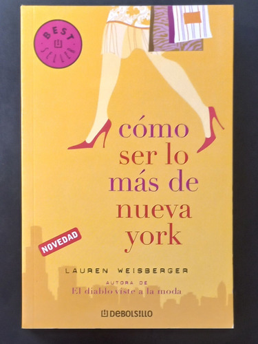 Weisberger/ Cómo Ser Must New York/ Impecable 