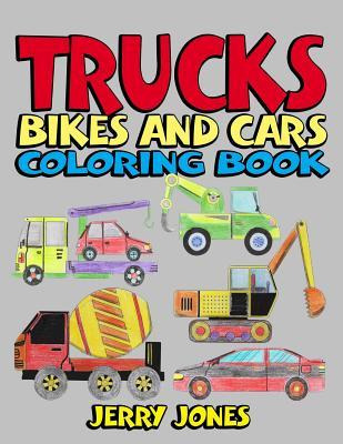 Libro Trucks, Bikes And Cars Coloring Book : Cars Colorin...