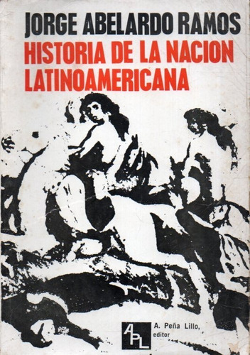 Historia De La Nacion Latinoamericana Jorge Abelardo Ramos 