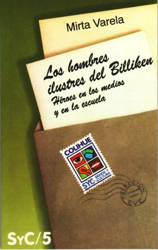 Los Hombres Ilustres De Billiken - Mirta Varela