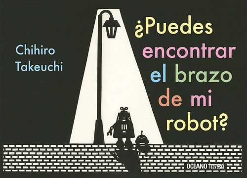 Puedes Encontrar El Brazo De Mi Robot? - Takeuchi Chihiro