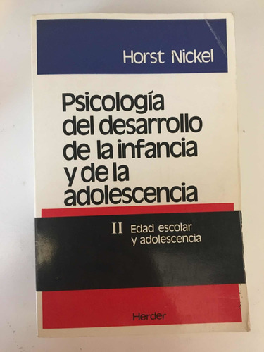 Psicología Desarrollo Infancia Y La Adolescencia - Nickel