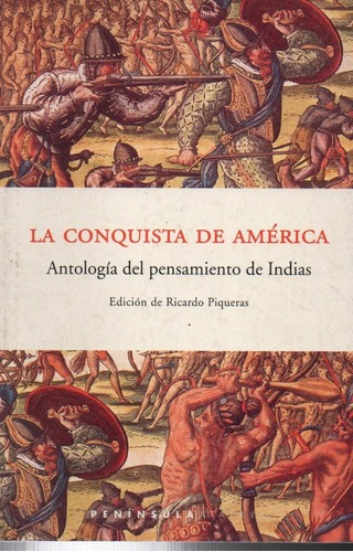 La Conquista De America Antologia Del Pensamiento De In&-.