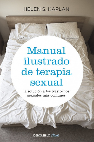 Manual Ilustrado De Terapia Sexual-  Kaplan, Helen S.-  *