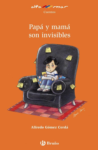 Libro: Papá Y Mamá Son Invisibles. Gómez-cerdá, Alfredo. Bru