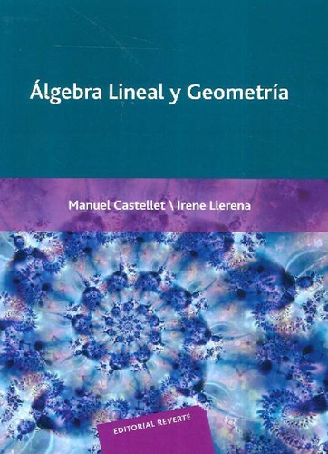 Libro Álgebra Lineal Y Geometría De Manuel Castellet, Irene