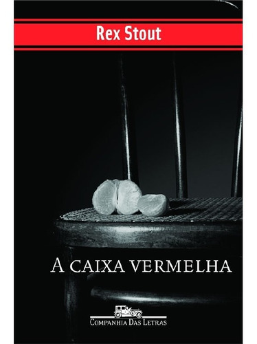 A Caixa Vermelha: A Caixa Vermelha, De Stout, Rex. Editora Companhia Das Letras, Capa Mole, Edição 1 Em Português