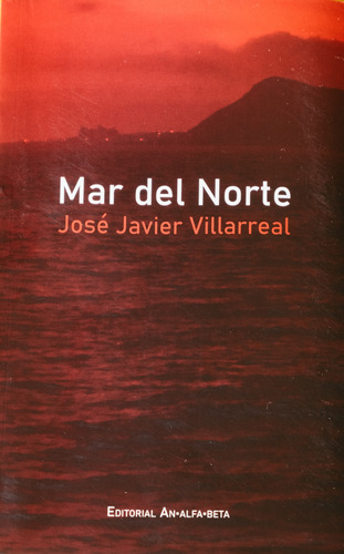 Mar Del Norte - José Javier Villareal