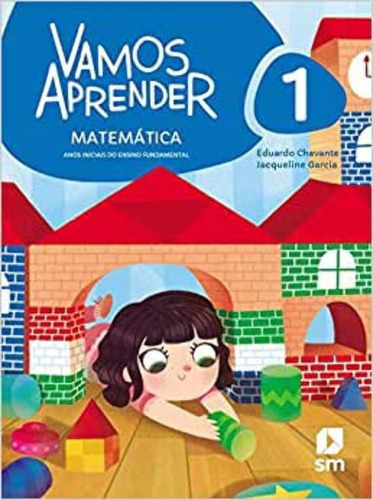 Vamos Aprender - Matemática - 01 Ano - Ensino Fundamental I, De Chavante, Eduardo. Editora Sm - Didaticos Em Português