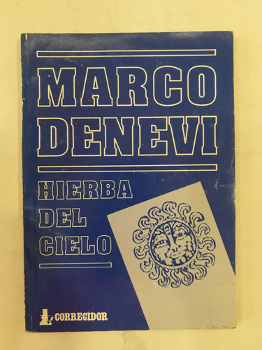 Hierba Del Cielo, Marco Denevi, Corregidor