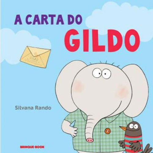 A Carta Do Gildo, De Rando, Silvana. Editora Brinque Book, Capa Mole Em Português