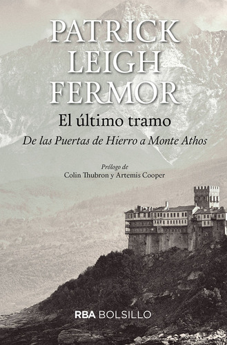 Ultimo Tramo (bolsillo),el - Leigh Fermor, Patrick