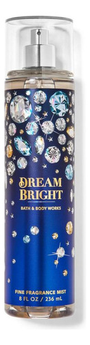 Perfume Bath & Body Works Dream Bright 236 ml