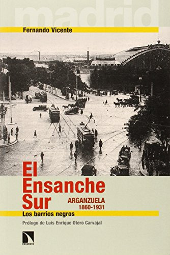 El Ensanche Sur Los Barrios Negros -coleccion Mayor-