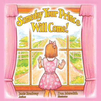 Libro Someday Your Prince Will Come! - Bradway, Janis