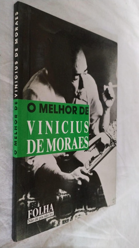 Livro - O Melhor De Vinicius De Moraes