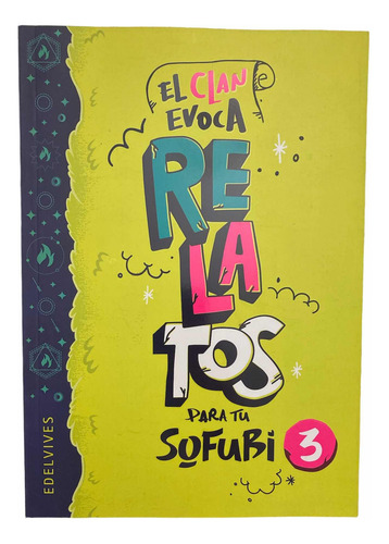 El Clan Evoca Relatos Para La Sofubi 3- Edelvives