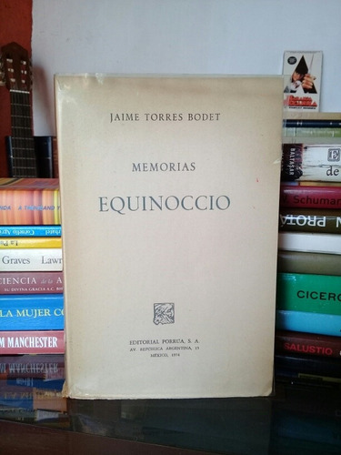 Jaime Torres Bodet/ Memorias: Equinoccio