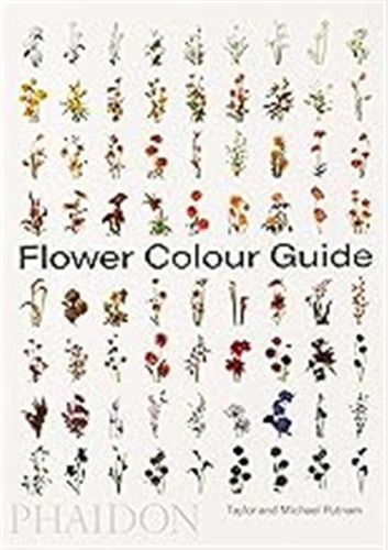 Flower Colour Guide (general Non-fiction) / Michael Putnam D