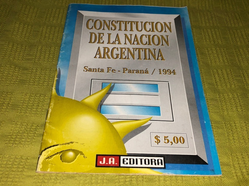 Constitución De La Nación Argentina Santa Fe Paraná - J. A.