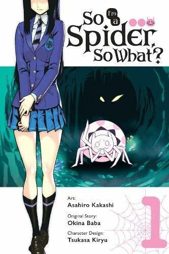 Book : So Im A Spider, So What?, Vol. 1 (manga) (so Im A...