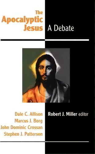 The Apocalyptic Jesus: A Debate, De Allison Dale., Vol. 1. Editorial Polebridge Press, Tapa Blanda En Inglés