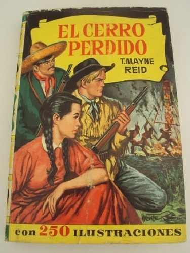 El Cerro Perdido T Mayne Reid Bruguera 1962