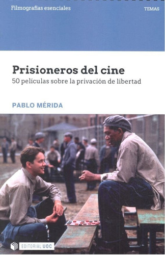 Libro Prisioneros Del Cine. 50 Pelã­culas Sobre La Privac...