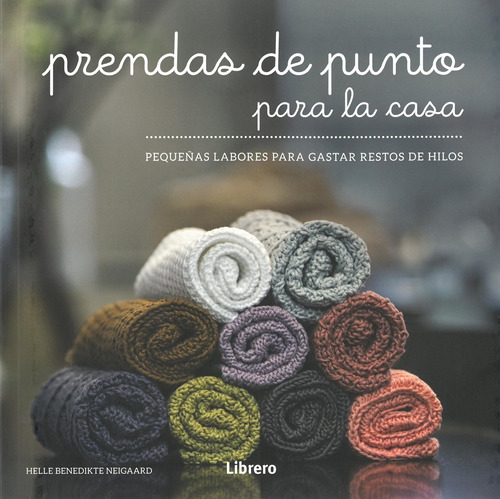 Prendas De Punto Para La Casa: Pequeñas Labores Para Gastar 