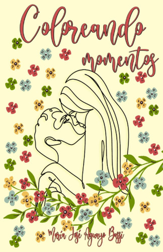 Libro: Coloreando Momentos: Novela Romántica Juvenil Basada 