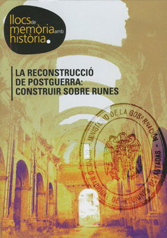 Reconstruccio De Postguerra: Construir Sobre Runes.,la - ...