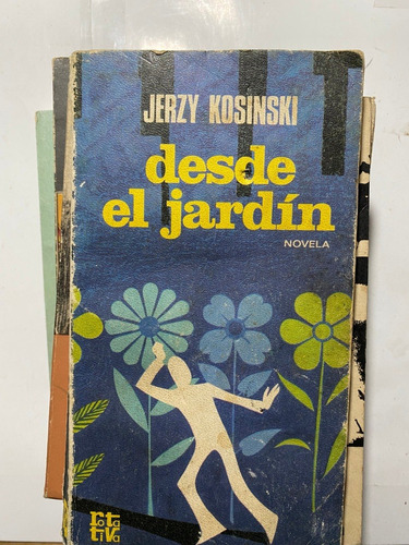 Desde El Jardín / Jerzy Kosinski    B4