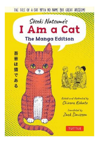 Soseki Natsume's I Am A Cat: The Manga Edition - Soseki. Eb9