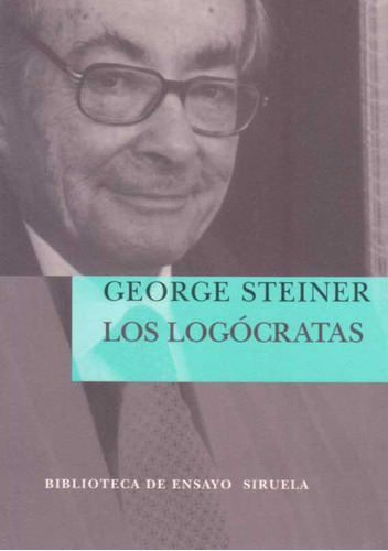 Logocratas, Los - Steiner, George