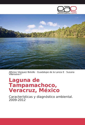 Libro: Laguna De Tampamachoco, Veracruz, México: Característ