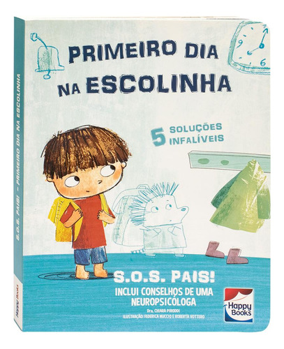 Livro S.o.s. Pais: Primeiro Dia Na Escolinha