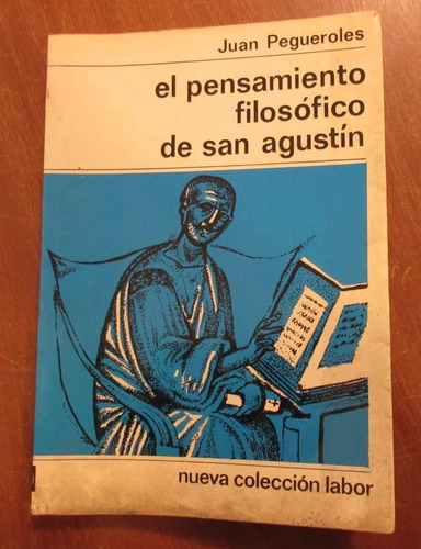 Libro Pensamiento Filosofico De San Agustin Juan Pegueroles