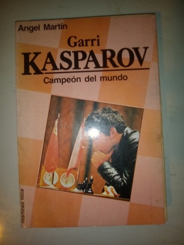 Ajedrez Gary Kasparov Campeón Del Mundo Ángel Martín