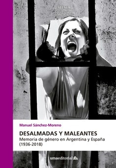 Desalmadas Y Meleantes  - Sanchez Moreno
