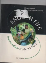 Comprar Livro English File Intermediate - Student's Book - Clive Oxenden E Christina Latham-koenig [2005]