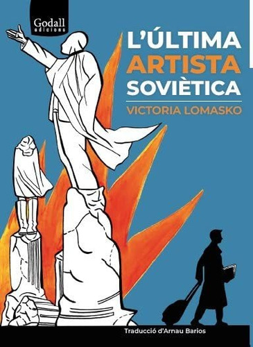 L'última Artista Soviètica: 25 (godall Narrativa)