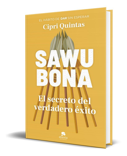 Sawubona, De Cipri Quintas. Editorial Alienta, Tapa Blanda En Español, 2022