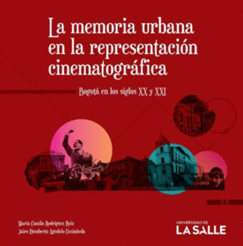 Libro La Memoria Urbana En La Representación Cinematográfic